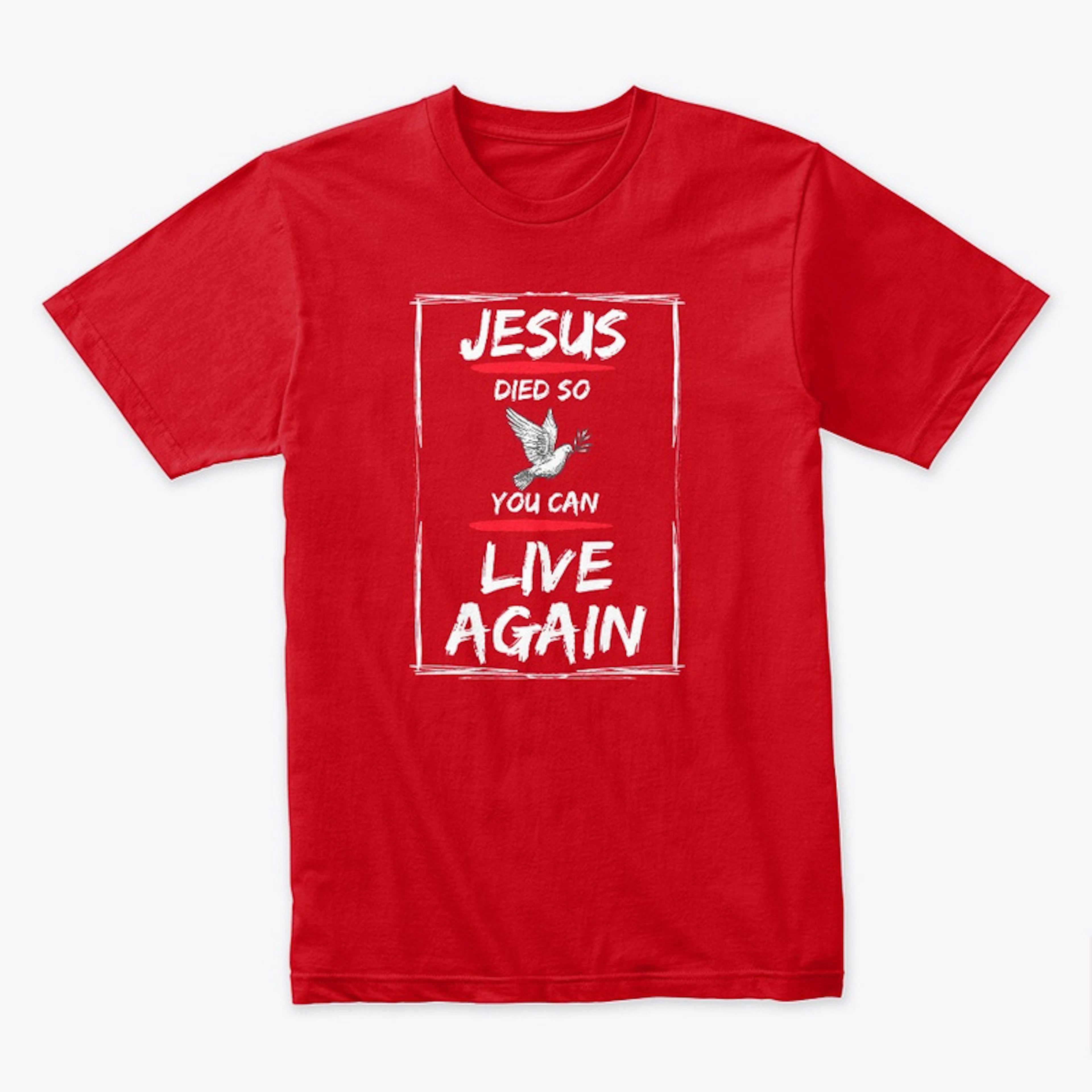 Jesus Died So You Can Live